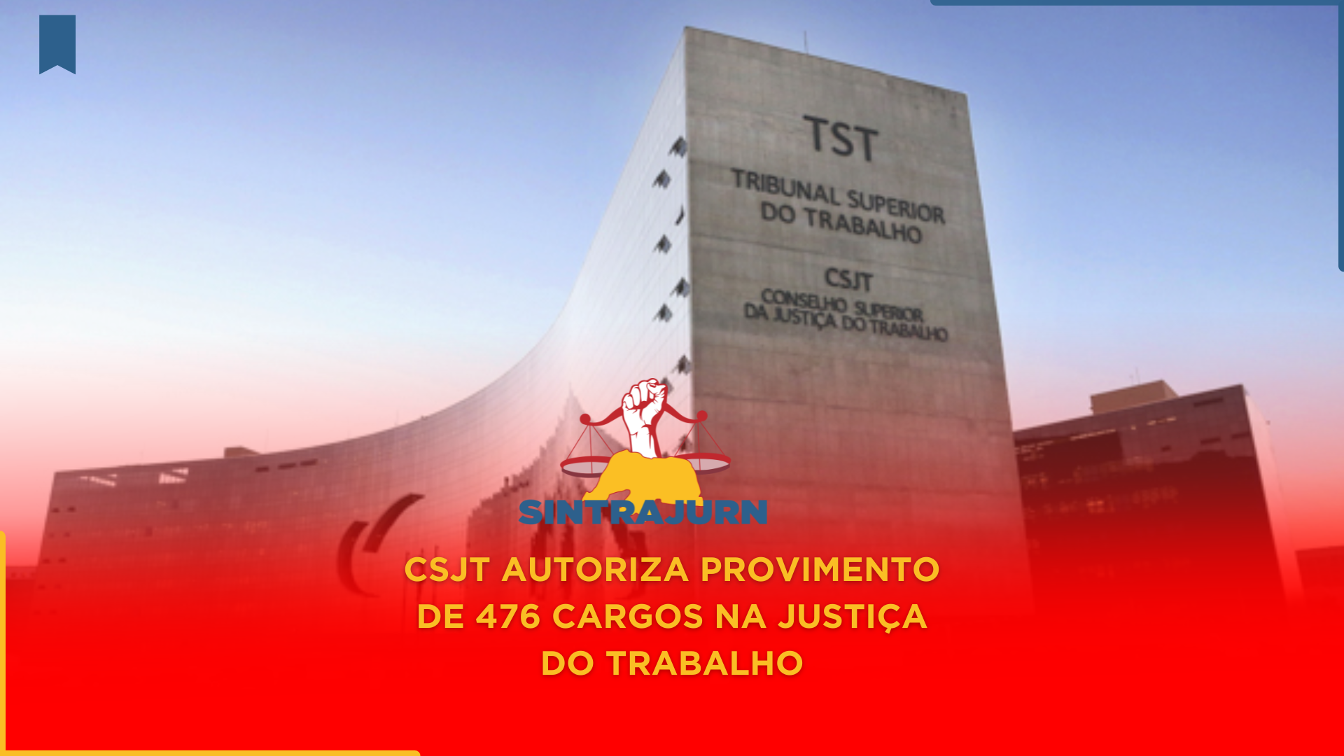 CSJT autoriza provimento de 476 cargos na Justiça do Trabalho